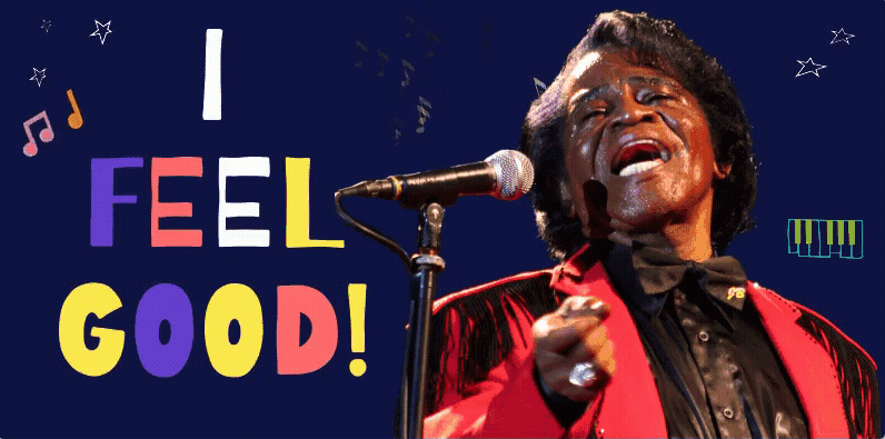 I feel good! with James Brown